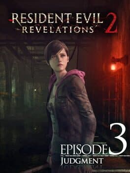 Portada de Resident Evil: Revelations 2 - Episode 3: Judgment