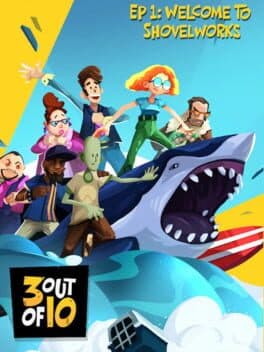 Portada de 3 out of 10: Ep 1 - Welcome to Shovelworks