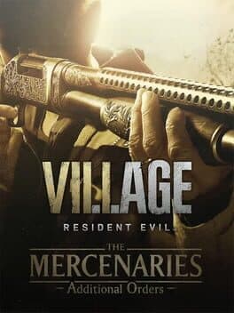 Portada de Resident Evil Village: The Mercenaries - Additional Orders