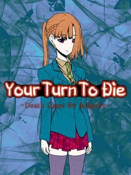 Portada de Your Turn to Die: Death Game by Majority