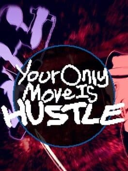 Portada de Your Only Move is Hustle