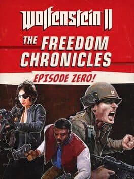Portada de Wolfenstein II: The Freedom Chronicles - Episode Zero