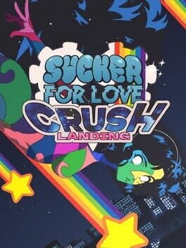 Portada de Sucker for Love: Crush Landing