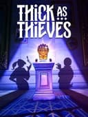 Thick as Thieves