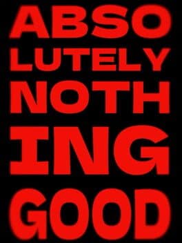 Portada de Absolutely Nothing Good