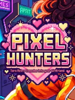 Pixel Hunters: Turn Retro Consoles into your Girlfriend