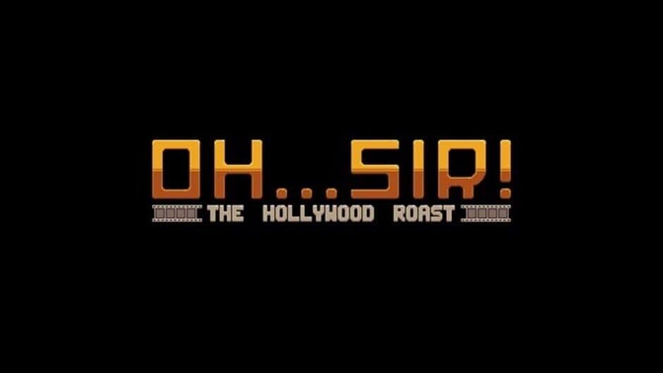 Oh...Sir! The Hollywood Roast - Captura 3