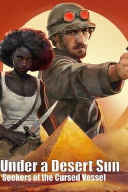 Portada de Under a Desert Sun: Seekers of the Cursed Vessel