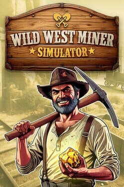 Portada de Wild West Miner Simulator