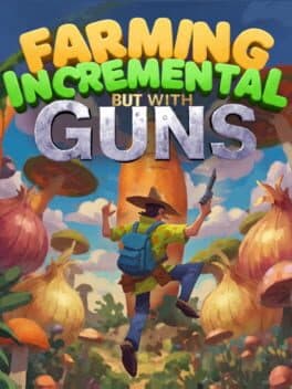 Portada de Farming Incremental But With Guns