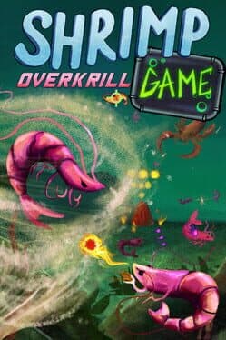 Portada de Shrimp Game: Overkrill