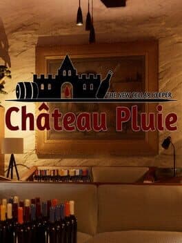 Château Pluie: The New Cellar Keeper