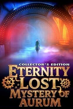 Eternity Lost: Mystery of Aurum - Collector's Edition